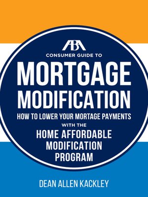 cover image of The ABA Consumer Guide to Mortgage Modifications